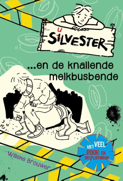 Silvester en de knallende melkbusbende